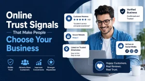 Online Trust Signals That Make People Choose Your Business